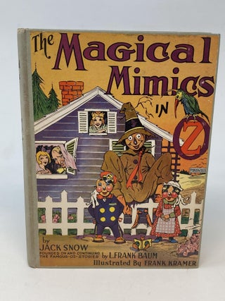 Item #86671 THE MAGICAL MIMICS IN OZ. Jack Snow, L. Frank Baum
