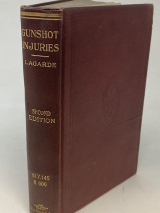Item #86700 GUNSHOT INJURIES : HOW THEY ARE INFLICTED THEIR COMPLICATIONS AND TREATMENT. Louis A....