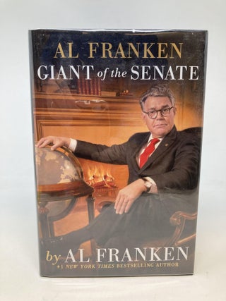 Item #86720 GIANT OF THE SENATE (SIGNED). Al Franken