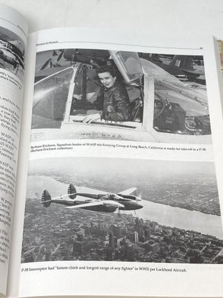 WOMEN IN PURSUIT: FLYING FIGHTERS FOR THE AIR TRANSPORT COMMAND FERRYING DIVISION DURING WORLD WAR II (SIGNED); A Collection and Recollection