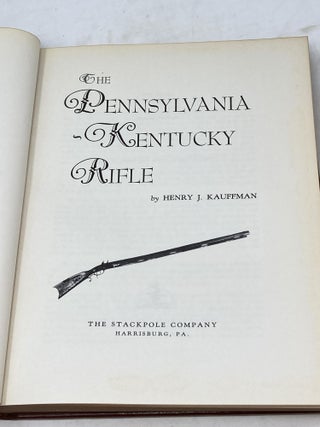 THE PENNSYLVANIA KENTUCKY RIFLE (SIGNED)
