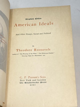 AMERICAN IDEALS, AND OTHER ESSAYS SOCIAL AND POLITICAL (WITH BOOKPLATE OF BOOKER T. WASHINGTON); (Alleghany Edition)