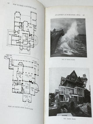 HOW TO MAKE A COUNTRY PLACE : AN ACCOUNT OF THE SUCCESSES AND THE MISTAKES OF AN AMATEUR IN THIRTY-FIVE YEARS OF FARMING, BUILDING, AND DEVELOPMENT: TOGETHER WITH A PRACTICAL PLAN FOR SECURING A HOME AND AN INDEPENDENT INCOME, STARTING WITH SMALL CAPITAL (SIGNED)
