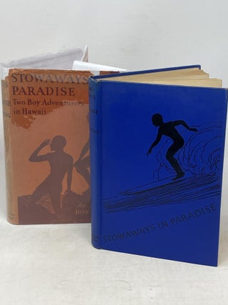 STOWAWAYS IN PARADISE : TWO BOY ADVENTURERS IN HAWAII; Illustrated by the author