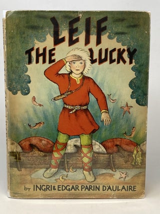 Item #86983 LEIF THE LUCKY. Ingri D'Aulaire, Edgar Parin
