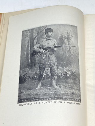ILLUSTRIOUS CAREER AND HEROIC DEEDS OF COLONEL ROOSEVELT "THE INTELLECTUAL GIANT"; Containing a Full Account of his Marvelous Career, his Early Life, Adventures on a Western Ranch amoing the Cowboys; Famous Leader of The Rough Riders; President of Our Great Country; His Wise Statesmanship, Manly Courage, Patriotism, etc. etc. Including His Famous Adventures in the Wilds of Africa in Search of Lions, Rhinoceri, Elephants and other Ferocious Beasts of the Jungle and Plain; Journeys in Unknown Lands and Marvelous Discoveries, Together with His Triumphal Journey and Receptions by the Crowned Heads of Europe