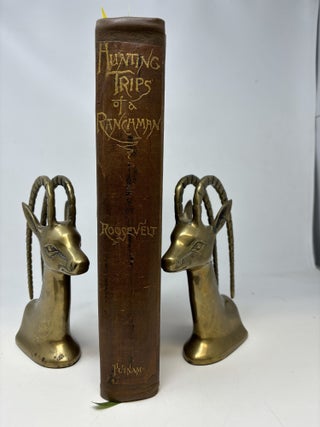 HUNTING TRIPS OF A RANCHMAN: SKETCHES OF SPORT ON THE NORTHERN CATTLE PLAINS; (Medora Edition, #248 of only 500 copies printed)