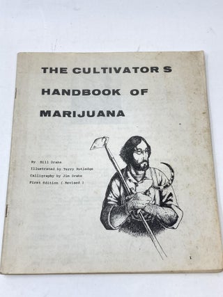 Item #87133 THE CULTIVATOR'S HANDBOOK OF MARIJUANA. Bill Drake