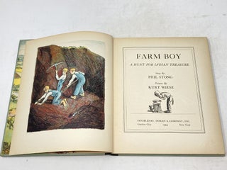 FARM BOY : A HUNT FOR INDIAN TREASURE; Illustrated by Kurt Wiese.