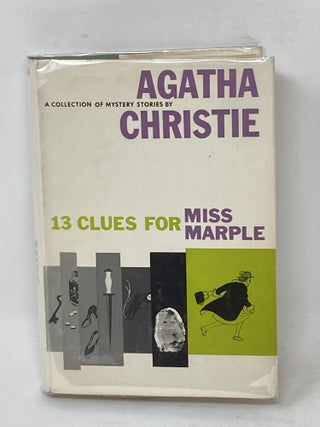 Item #87211 13 CLUES FOR MISS MARPLE : A COLLECTION OF MYSTERY STORIES. Agatha Christie