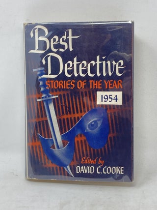Item #87212 BEST DETECTIVE STORIES OF THE YEAR - 1954. David C. Cooke