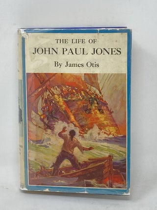 Item #87215 THE LIFE OF JOHN PAUL JONES, WRITTEN FROM ORIGINAL LETTERS AND MANUSCRIPTS IN...