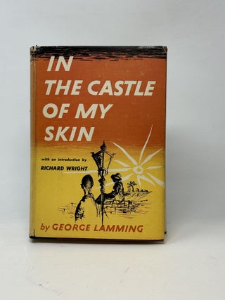 Item #87233 IN THE CASTLE OF MY SKIN. George Lamming