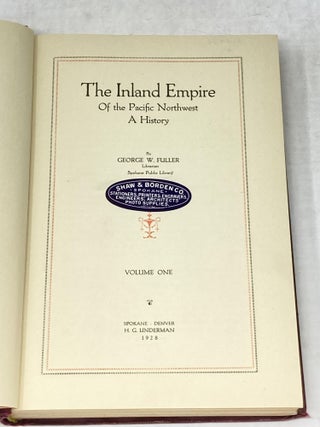 THE INLAND EMPIRE OF THE PACIFIC NORTHWEST : A HISTORY (FOUR VOLUME SET)