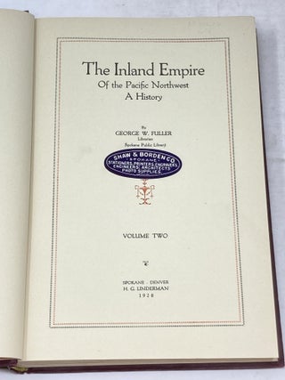 THE INLAND EMPIRE OF THE PACIFIC NORTHWEST : A HISTORY (FOUR VOLUME SET)