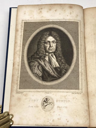 LIFE AND ERRORS OF JOHN DUNTON, CITIZEN OF LONDON; WITH THE LIVES AND CHARACTERS OF MORE THAN A THOUSAND CONTEMPORARY DIVINES, AND OTHER PERSONS OF LITERARY EMINENCE. TO WHICH ARE ADDED, DUTTON'S CONVERSATION IN IRELAND; SELECTIONS FROM HIS OTHER GENUINE WORKS; AND A FAITHFUL PORTRAIT OF THE AUTHOR.