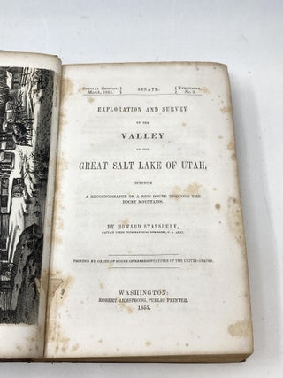 EXPLORATION AND SURVEY OF THE VALLEY OF THE GREAT SALT LAKE OF UTAH, INCLUDING A RECONNOISSANCE OF A NEW ROUTE THROUGH THE ROCKY MOUNTAINS; SENATE Special Session March 1851; Executive No. 3.