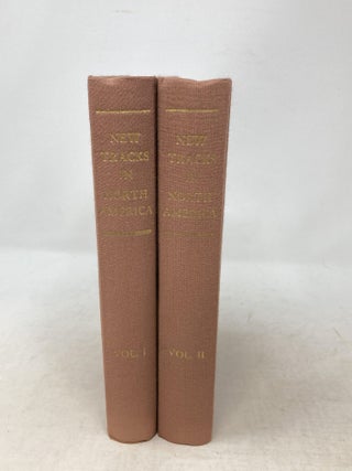 NEW TRACKS IN NORTH AMERICA : A JOURNAL OF TRAVEL AND ADVENTURE WHILST ENGAGED IN THE SURVEY FOR THE SOUTHERN RAILROAD TO THE PACIFIC OCEAN DURING 1867-8 (TWO VOLUMES)