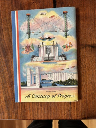 SOUVENIR VIEWS CHICAGO WORLD'S FAIR: A CENTURY OF PROGRESS; (Souvenir Book - 1934: World's Fair Chicago)