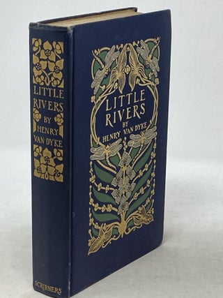 LITTLE RIVERS : A BOOK OF ESSAYS IN PROFITABLE IDLENESS