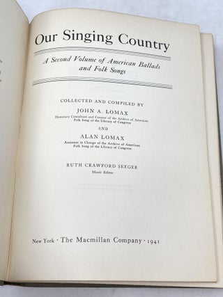 OUR SINGING COUNTRY: A SECOND VOLUME OF AMERICAN BALLADS AND FOLK SONGS