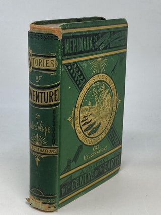 STORIES OF ADVENTURE : I. MERIDIANA; THE ADVENTURES OF THREE ENGLISHMEN AND THREE RUSSIANS IN SOUTH AFRICA; 2. A JOURNEY TO THE CENTRE OF THE EARTH