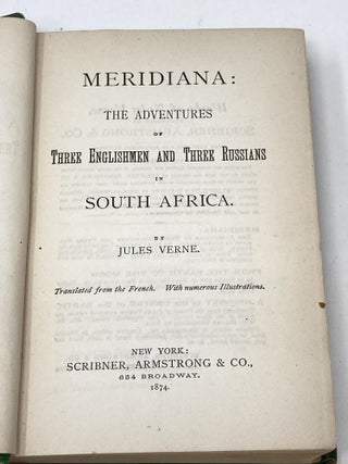 STORIES OF ADVENTURE : I. MERIDIANA; THE ADVENTURES OF THREE ENGLISHMEN AND THREE RUSSIANS IN SOUTH AFRICA; 2. A JOURNEY TO THE CENTRE OF THE EARTH