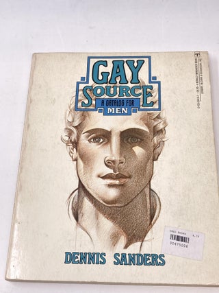 Item #87563 GAY SOURCE : A CATALOG FOR MEN; Illustrated by George Stavrinos. Dennis Sanders