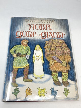Item #87653 NORSE GODS AND GIANTS. Ingri D'Aulaire, Edgar Parin