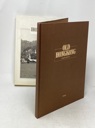 OLD HONGKONG (VOLUME TWO 1901-1945)
