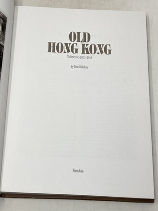 OLD HONGKONG (VOLUME TWO 1901-1945)