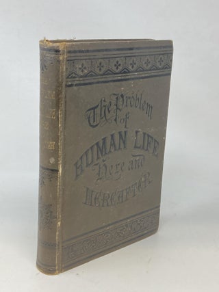 Item #87707 THE PROBLEM OF HUMAN LIFE: EMBRACING THE EVOLUTION OF SOUND AND EVOLUTION EVOLVED,...