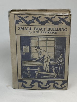 Item #87789 SMALL BOAT BUILDING. H. W Patterson