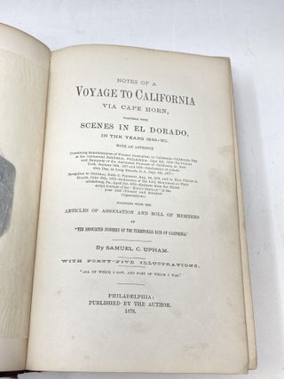 NOTES OF A VOYAGE TO CALIFORNIA VIA CAPE HORN, TOGETHER WITH SCENES IN EL DORADO, IN THE YEARS 1849-'50. WITH AN APPENDIX