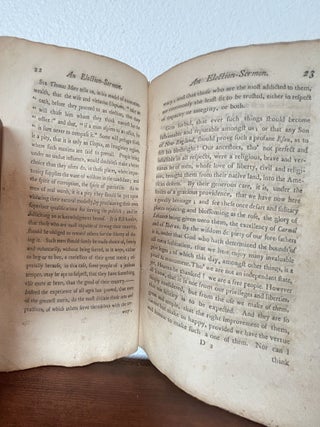 A SERMON PREACHED IN THE AUDIENCE OF HIS EXCELLENCY WILLIAM SHIRLEY, ESQ; CAPTAIN GENERAL, GOVERNOUR AND COMMANDER IN CHIEF, THE HONOURABLE HIS MAJESTY'S COUNCIL, AND THE HONOURABLE HOUSE OF REPRESENTATIVES, OF THE PROVINCE OF THE MASSACHUSETTS-BAY, IN NEW ENGLAND MAY 29, 1754. BEING THE ANNIVERSARY FOR THE ELECTION OF HIS MAJESTY'S COUNCIL FOR THE PROVINCE.
