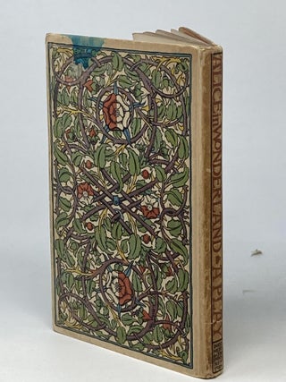 ALICE IN WONDERLAND : A PLAY : COMPILED FROM LEWIS CARROLL'S STORIES ALICE IN WONDERLAND AND THROUGH THE LOOKING-GLASS AND WHAT ALICE FOUND THERE.; Originally presented, for the benefit of The Society of Decorative Art, at The Waldorf, New York, March thirteenth, 1897, and now for the first time printed.