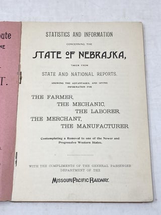 STATISTICS AND INFORMATION CONCERNING THE STATE OF NEBRASKA, TAKEN FROM STATE AND NATIONAL REPORTS, SHOWING THE ADVANTAGES, AND GIVING INFORMATION FOR THE FARMER, THE MECHANIC, THE LABORER, THE MERCHANT, THE MANUFACTURER CONTEMPLATING A REMOVAL TO ONE OF THE NEWER AND PROGRESSIVE WESTERN STATES