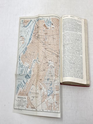 THE UNITED STATES WITH EXCURSIONS TO MEXICO, CUBA, PORTO RICO, AND ALASKA : HANDBOOK FOR TRAVELLERS; With 33 Maps and 48 Plans