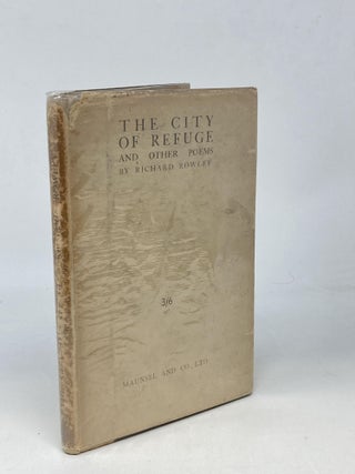 Item #87962 THE CITY OF REFUGE AND OTHER POEMS (ASSOCIATION COPY, SIGNED BY AND WITH A LAID-IN...