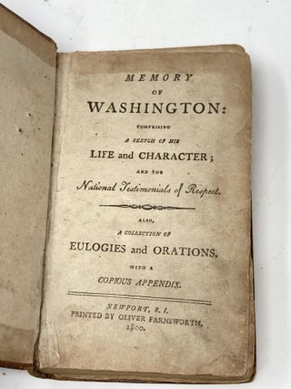 Item #88005 MEMORY OF WASHINGTON: COMPRISING A SKETCH OF HIS LIFE AND CHARACTER; AND THE NATIONAL...
