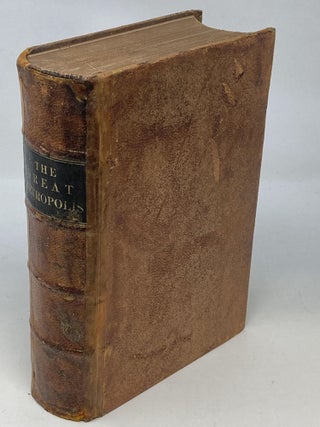 Item #88033 THE GREAT METROPOLIS; A MIRROR OF NEW YORK; (Publisher's Slip Laid In). Junius...
