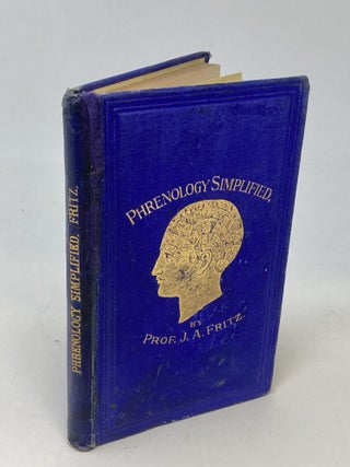 Item #88057 CHARACTER DELINEATED AND PHRENOLOGY SIMPLIFIED : A NEW DESCRIPTIVE CHART ON...