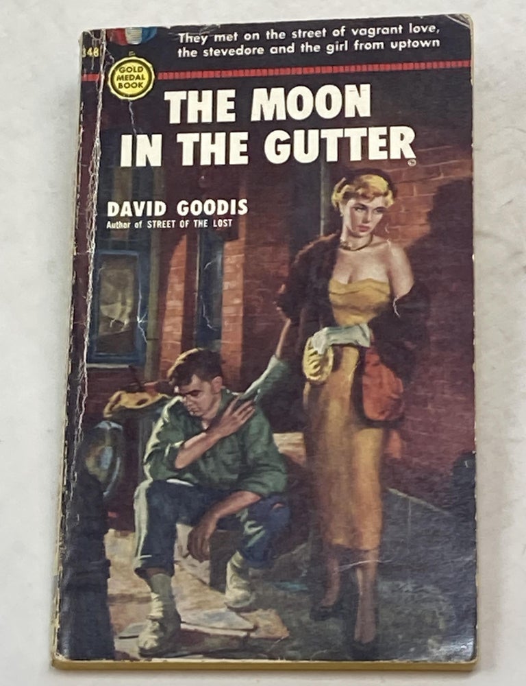 Item #88084 THE MOON IN THE GUTTER. David Goodis.