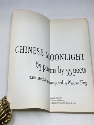 CHINESE MOONLIGHT: 63 POEMS BY 33 POETS