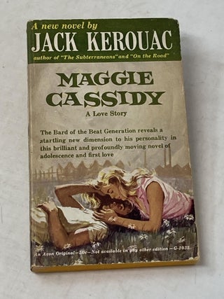 Item #88093 MAGGIE CASSIDY : A LOVE STORY. Jack Kerouac