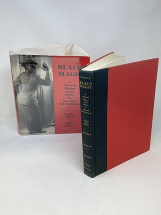 BLACK MAGIC: A PICTORIAL HISTORY OF THE NEGRO IN AMERICAN ENTERTAINMENT
