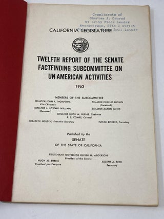CALIFORNIA LEGISLATURE : TWELFTH REPORT OF THE SENATE FACTFINDING SUBCOMMITTEE ON UN-AMERICAN ACTIVITIES