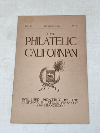 PREMIER ISSUES OF FIVE, 19TH CENTURY PHILATELY PERIODICALS: EACH VOLUME I, NUMBER. 1: THE AMERICAN STAMP (JANUARY, 1889) THE ILLINOIS PHILATELIST (APRIL, 1893) THE PHILATELIST (APRIL, 1893) THE PHILATELIC CALIFORNIAN (OCTOBER, 1893) THE TRANSCONTINENTAL PHILATELIST (DECEMBER, 1893) ;