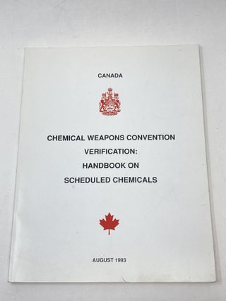 Item #88146 CHEMICAL WEAPONS CONVENTION VERIFICATION: HANDBOOK ON SCHEDULED CHEMICALS. Anonymous,...