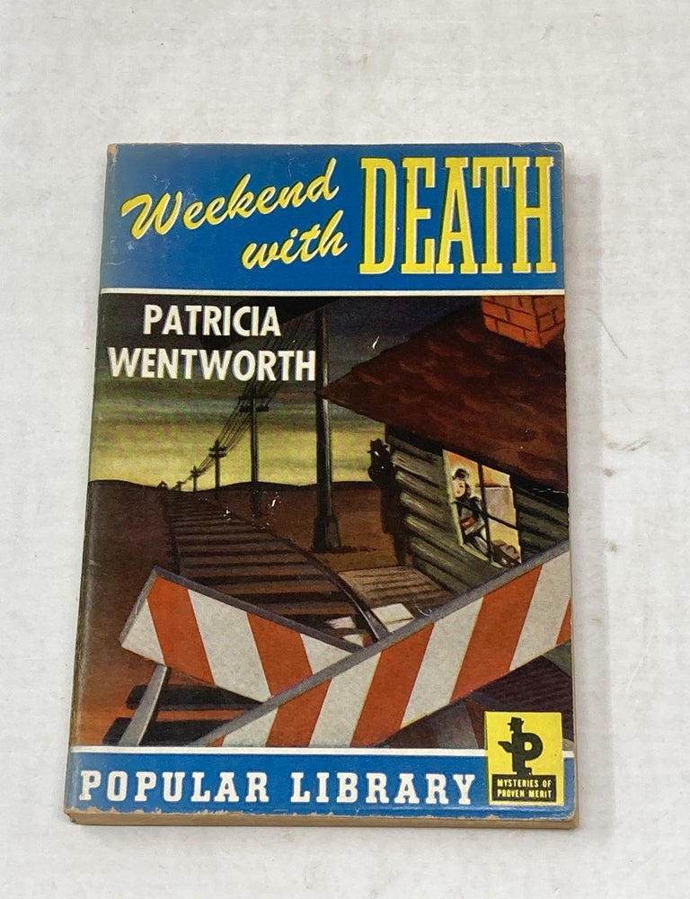 Item #88149 WEEKEND WITH DEATH. Patricia Wentworth.